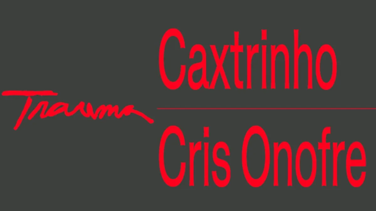 Cris O. + Caxtrinho No Trauma