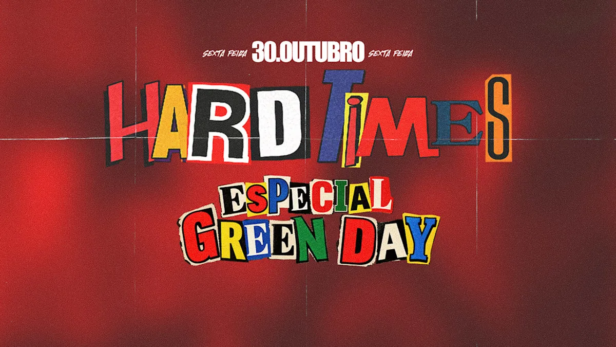 Hard Times (30.10) - Sexta!