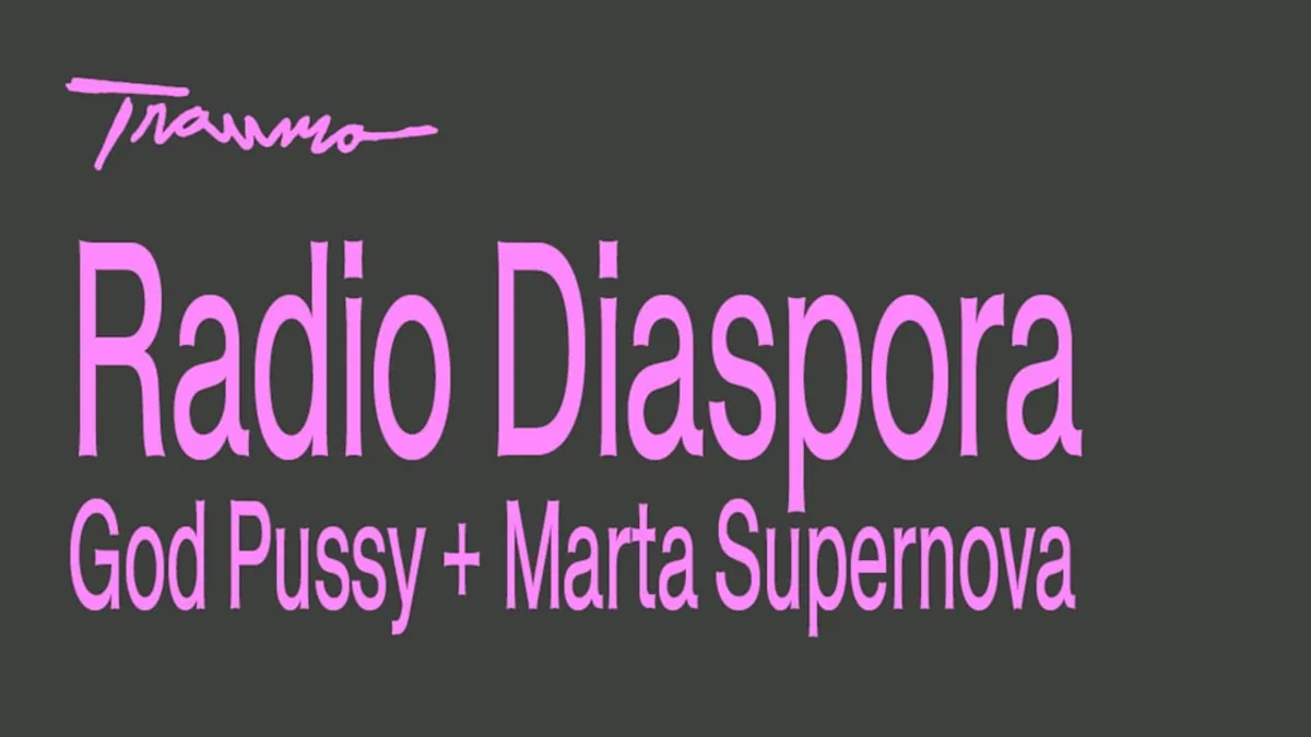 Radio Diáspora + God Pussy + Marta Supernova