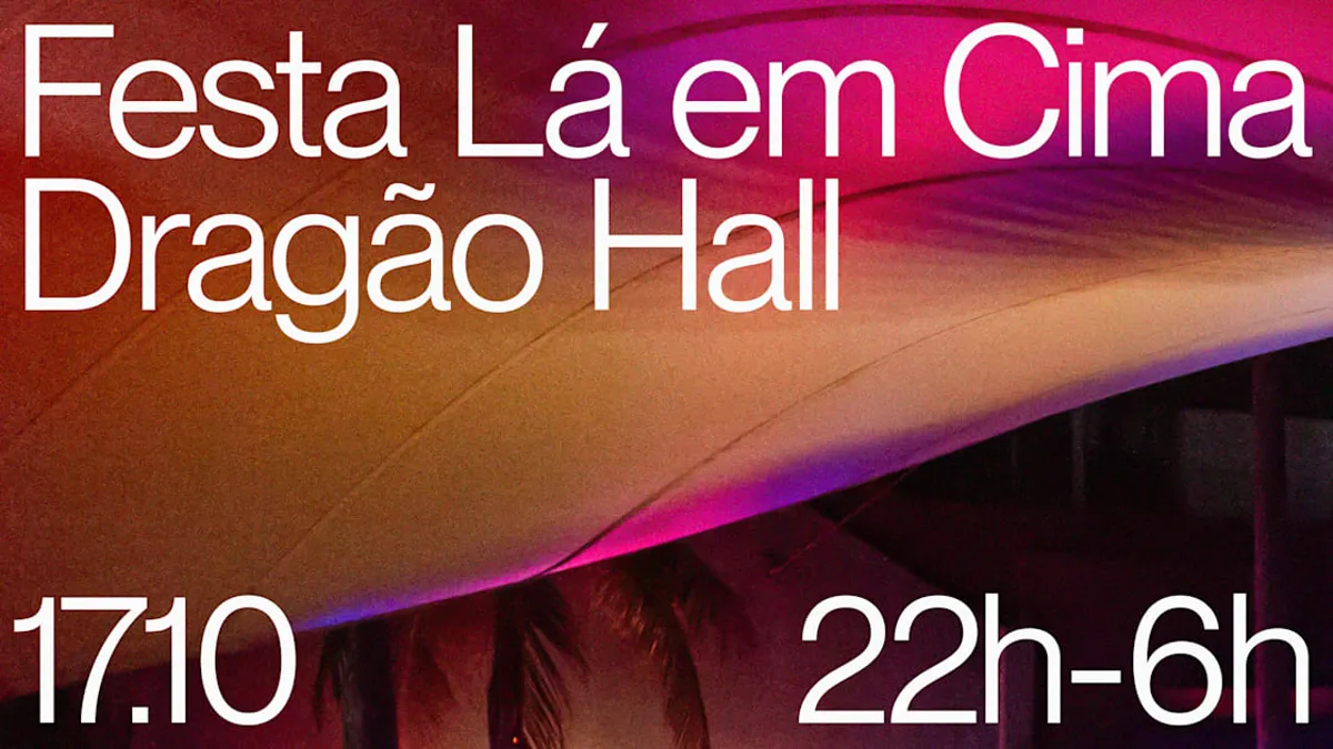 Festa Lá Em Cima No Dragão Hall - 17/10