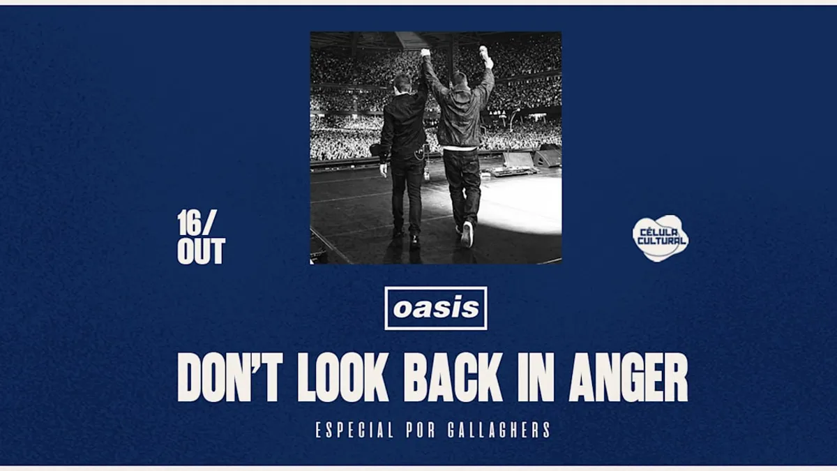 16/10(Sex)Don't Look Back In Anger-Especial Oasis